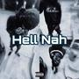 Hell Nah (Explicit)