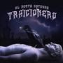 TRAICIONERO (Explicit)