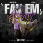 Fak Em (Draco The God Remix) [Explicit]