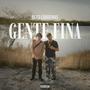 Gente Fina (Explicit)