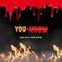 Know you (feat. Kvk) [Explicit]