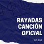 Rayadas Canción Oficial