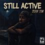 Still Active (Explicit)