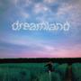 Dreamland (Explicit)