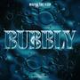 Bubbly (Explicit)