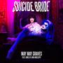 Suicide Bride (feat. Lorelei K & Angelspit)