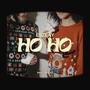 Ho Ho (Explicit)