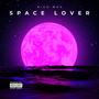 SPACE LOVER (Explicit)