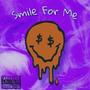 Smile For Me (Explicit)