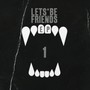 Let's Be Friends EP 1