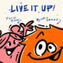 LIVE IT UP! (feat. Furui Riho)