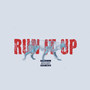 Run It Up (Explicit)