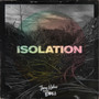 Isolation (feat.ЕФ13) [Explicit]