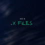 X Files (Explicit)