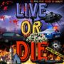 Live Or Die (Explicit)