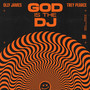 God Is The DJ