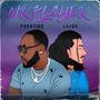 MR.PLAYER (feat. Phonz100) [Explicit]