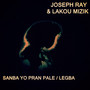 Sanba Yo Pran Pale / Legba (Soundtrack Version)