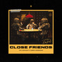 Close Friends