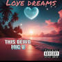 Love Dreams (feat. MIC U) [Explicit]