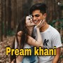 Pream Khani