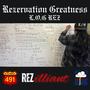 Rezervation Greatness