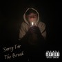 Sorry For The Break (Explicit)