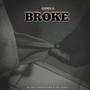 Broke (feat. OG The StoryTeller & Kvl Suave) (Explicit)