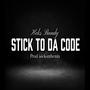 Stick To Da Code (Explicit)