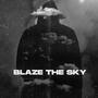 BLAZE THE SKY (Explicit)