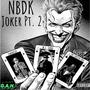 Joker, Pt. 2 (feat. Ismokeup, The Chozen One & Pendo46) [Explicit]