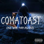 Comatoast (Explicit)