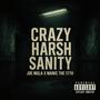 Crazy Harsh Sanity (Explicit)