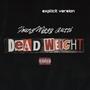 Dead Weight (Explicit)