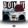 Doin It (Explicit)