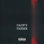 DAZE'S THEME (Explicit)