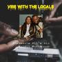 Vibe With The Locals (feat. Kritikal Life & Mhloti Musiq) [Explicit]