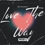 Love The Way (Explicit)