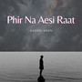 Phir Na Aesi Raat (Cover Version)