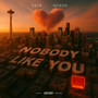 Nobody Like You (Explicit)