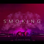 Smoking Song (Explicit)