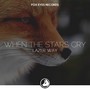 When The Stars Cry