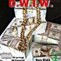 D.W.I.W (feat. Fewbarz Blakk) [Explicit]