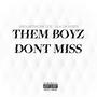 #THEMBOYZDONTMISS (Explicit)