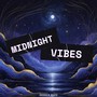 Midnight Vibes