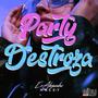 Party Destroza (feat. Maley)