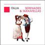 Serenades & Tarantellas - Italia - Italy