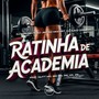 Ratinha De Academia (Explicit)
