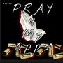 Pray 4 My Opps (Explicit)