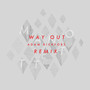 Way Out - Adam Rickfors Remix